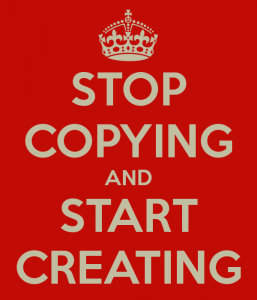 stop-copying-and-start-creating